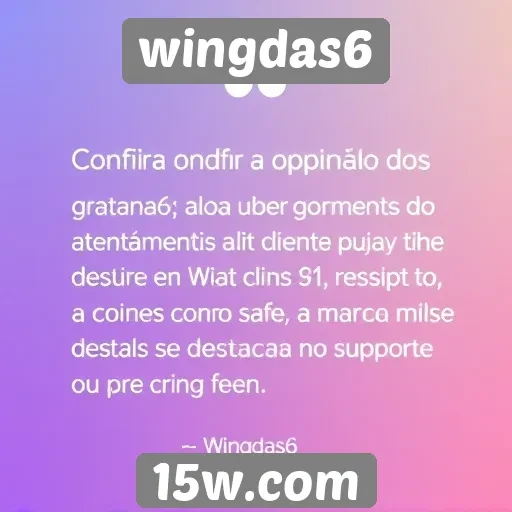 Feedback de usuários sobre o atendimento do wingdas6